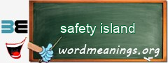 WordMeaning blackboard for safety island